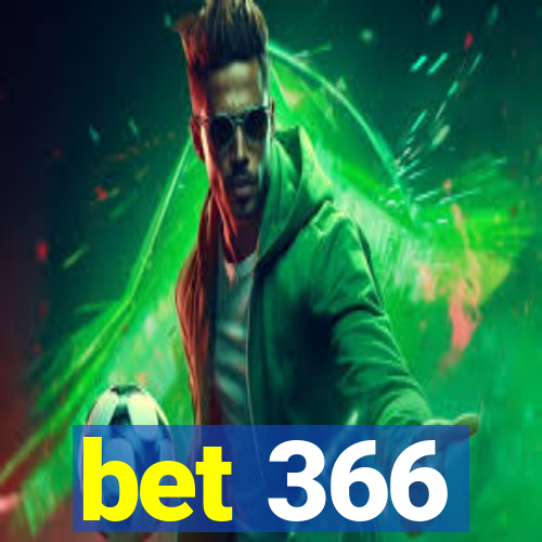bet 366